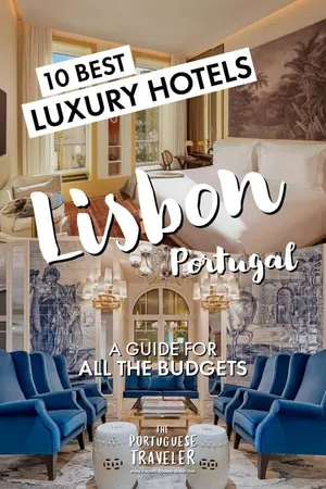 10 Best Luxury Hotels in Lisbon, Portugal, Pinterest pin