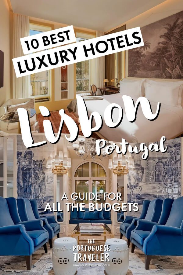 10 Best Luxury Hotels in Lisbon